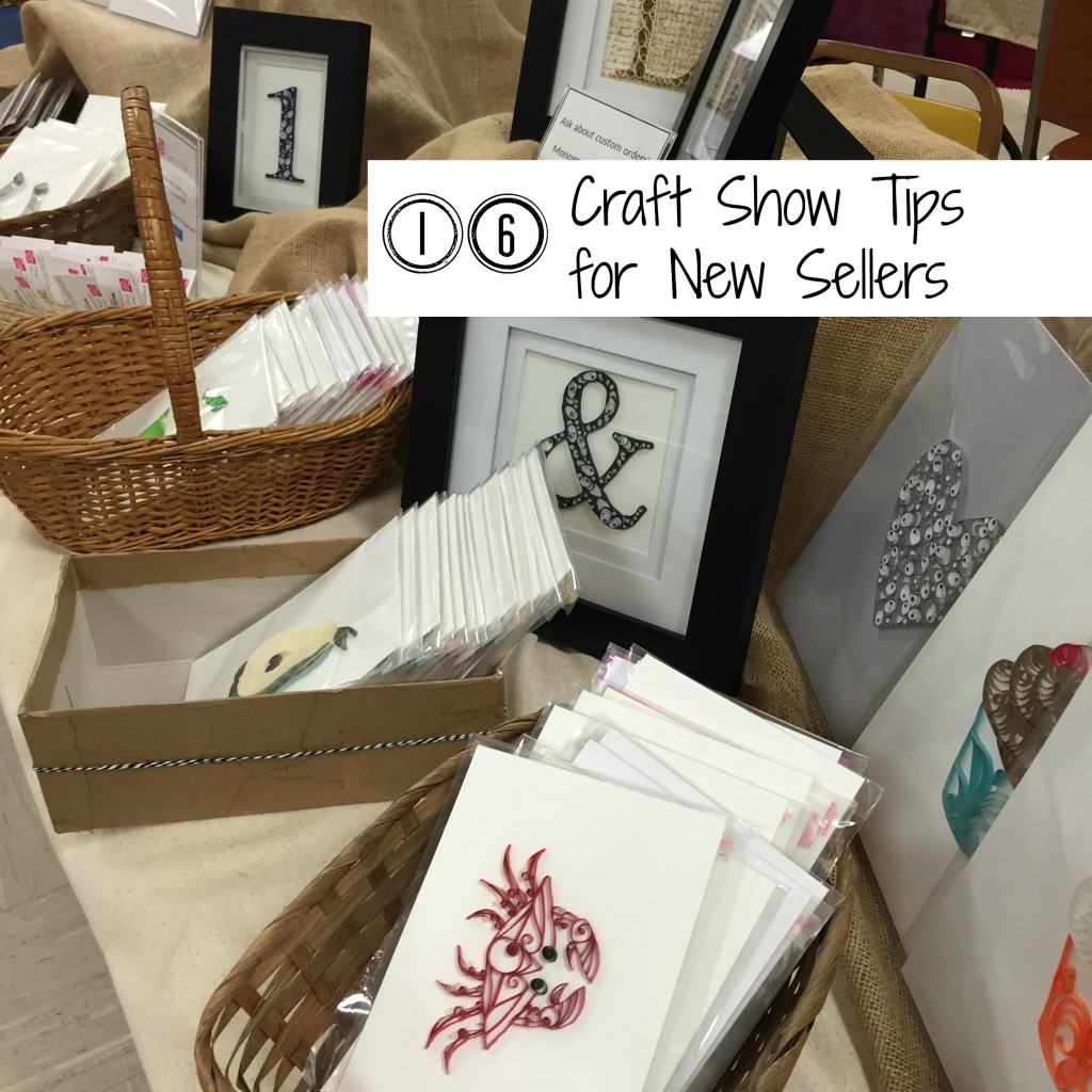 16 Craft Show Tips for New Sellers The Papery Craftery